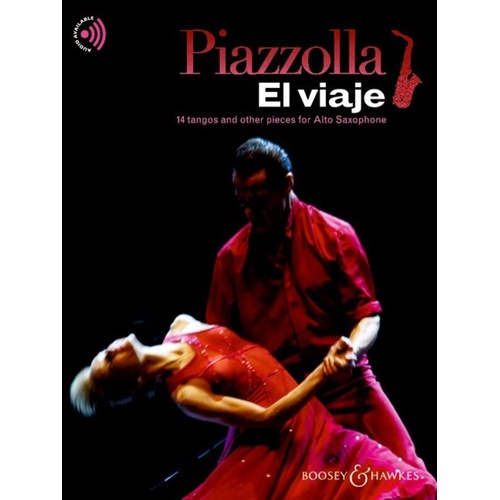 Piazzolla - El Viaje: 14 Tangos & Other Pieces for Alto Saxophone and Piano
