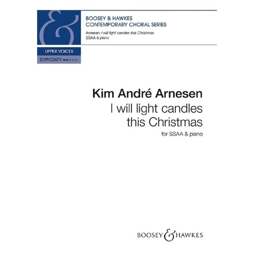 I Will Light Candles This Christmas - Choral Work by Kim Andre Arnesen, 12 Pages, Boosey & Hawkes, Contemporary Choral Series