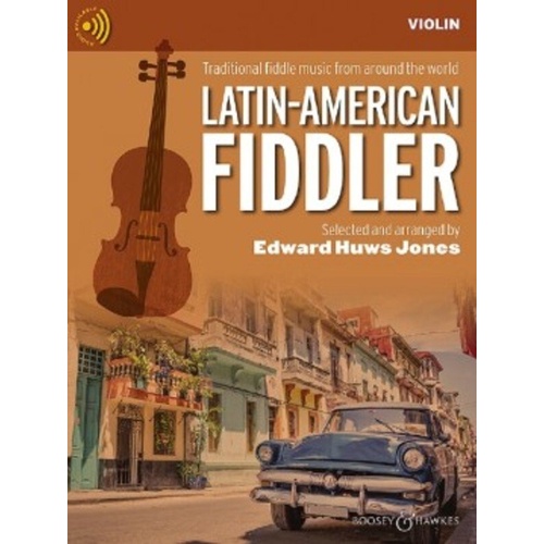 Latin American Fiddler Violin Edition by Edward Huws Jones, Boosey & Hawkes, 32 pages, Fiddler Collection