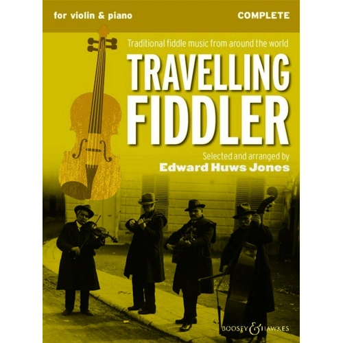 Travelling Fiddler - Complete Violin and Piano Edition by Edward Huws Jones