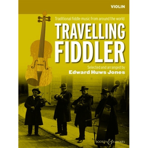 Traveling Fiddler Violin Edition by Edward Huws Jones