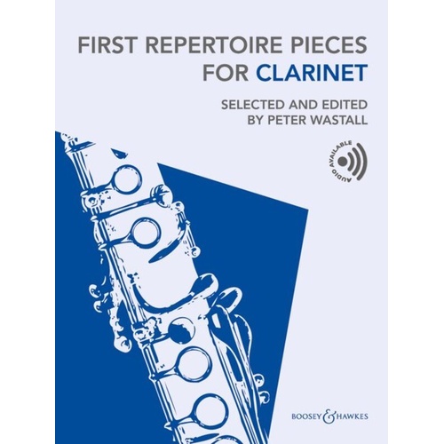 First Repertoire Pieces for Clarinet Book by Peter Wastall