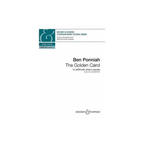The Golden Carol SATB Divisi A Cappella by Ben Ponniah for Violin, 8 Pages, Published by Boosey & Hawkes