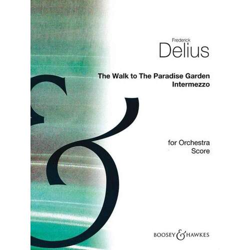 The Walk To The Paradise Garden Full Score Book