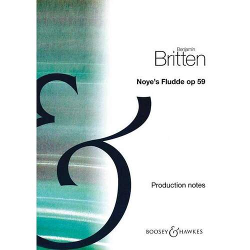 Noyes Fludde Op 59 Production Notes Only