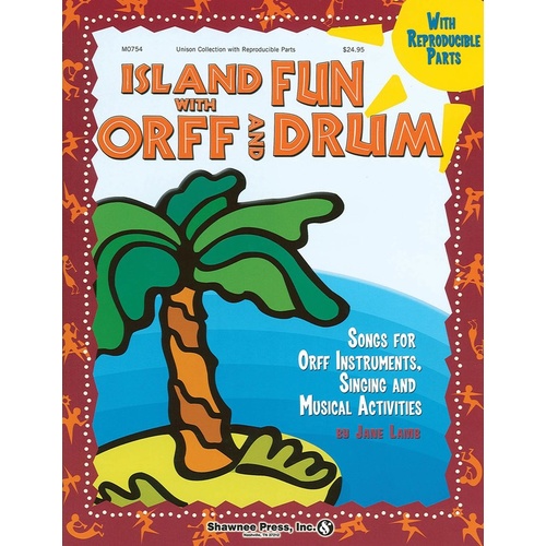 Island Fun With Orff And Drum: Eleven Ensembles Book