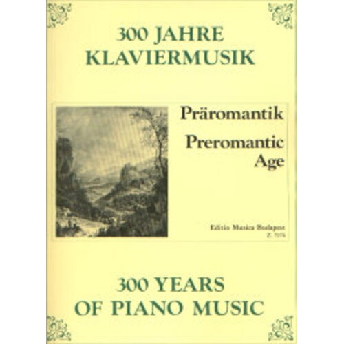 Years Of Piano Music 300 Pre Romantic Age Book