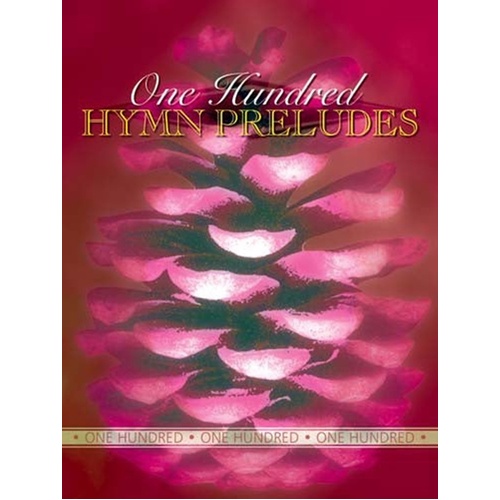 One Hundred Hymn Preludes For Organ Softcover Book (Organ)