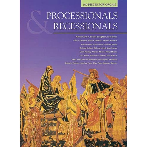 Processionals And Recessionals 100 Pieces For Organ Softcover Book (Organ)