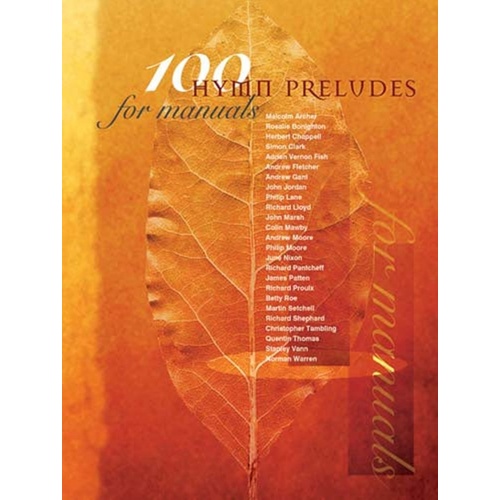 100 Hymn Preludes For Manuals Softcover Book (Organ)