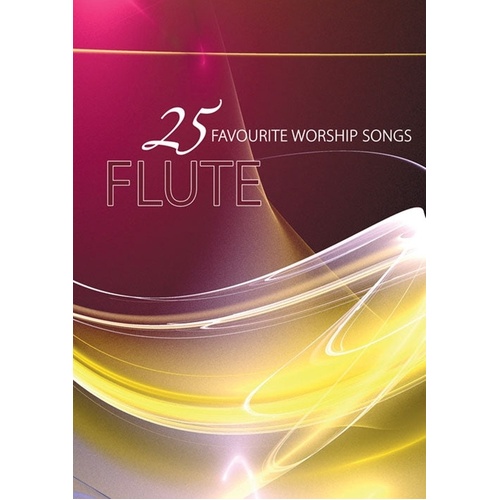 25 Favourite Worship Songs Flute Bk/Cd Softcover/CD (Flute)