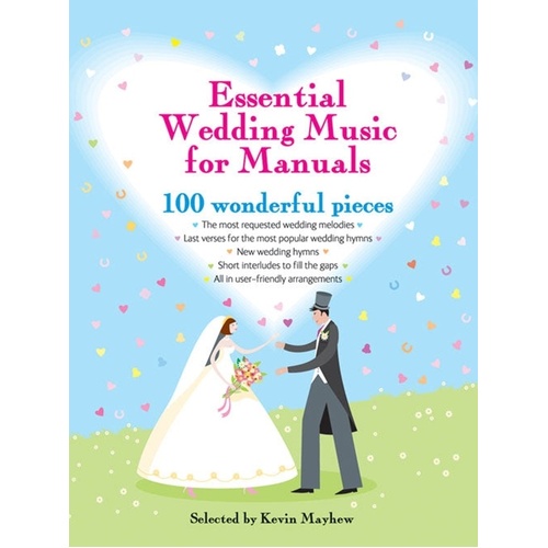 Essential Wedding Music For Manuals 100 Wonderful Pieces Softcover Book (Organ)