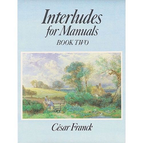 Franck - Interludes For Manuals Bk 2 Softcover Book (Organ)