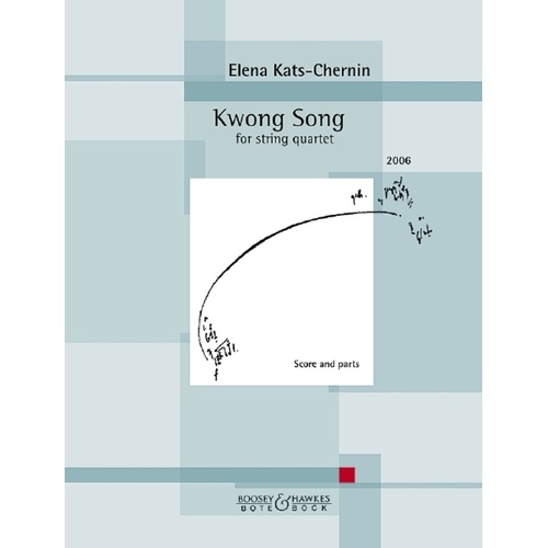 Kats-Chernin - Kwong Song String Quartet Score/Parts