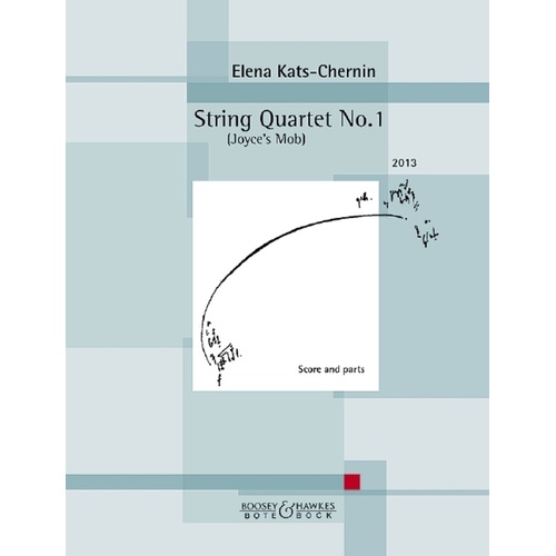 Kats-Chernin - String Quartet No 1 Joyces Mob Score/Parts