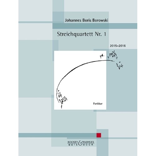 Borowski - String Quartet No 1 Score Book