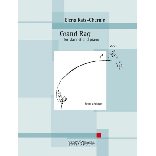 Kats-Chernin Grand Rag for Clarinet and Piano by Bote & Bock, 20 Pages