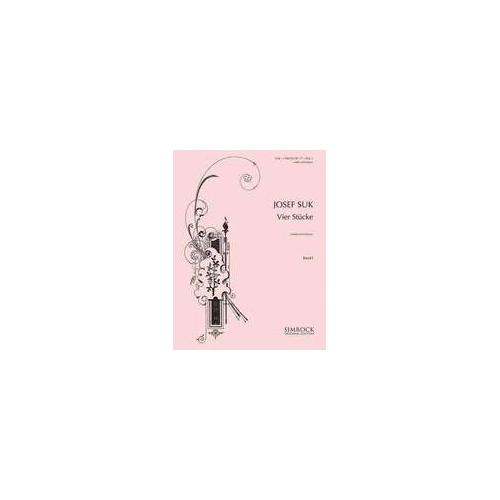 Josef Suk - 4 Pieces Op. 17 Volume 1 for Violin and Piano (Nos. 1-2)