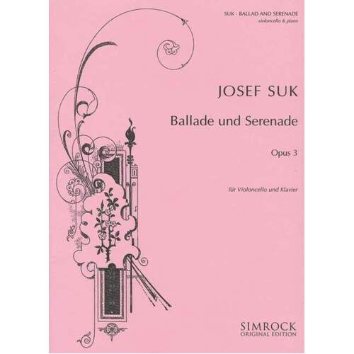 Suk - Ballade And Serenade Op 3 Cello/Piano (Softcover Book)