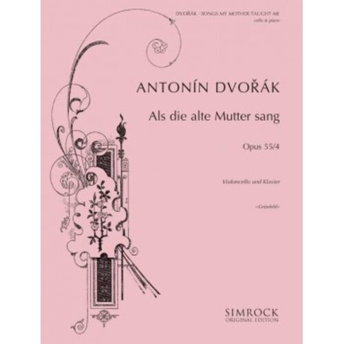 Dvorak - Songs My Mother Taught Me Cello/Piano Softcover Book (Cello)