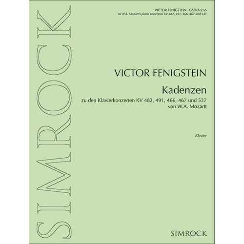 Cadenzas for Mozart Piano Concertos by Viktor Fenigstein, Publisher: Simrock, 24 Pages