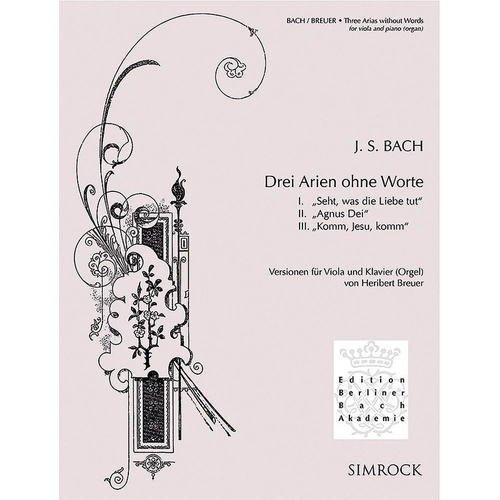 Bach - 3 Arias Without Words for Viola and Piano, Arranged by Heribert Breuer, Publisher: Simrock, 1 Page