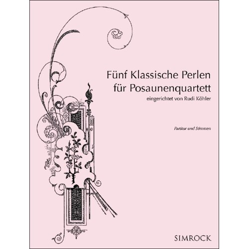 Funf Klassische Perlen Trombone Quartet Score/Parts Book