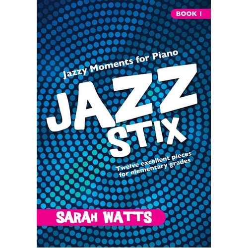 Jazz Stix - Jazzy Moments For Piano Bk 1 Softcover Book (Piano)