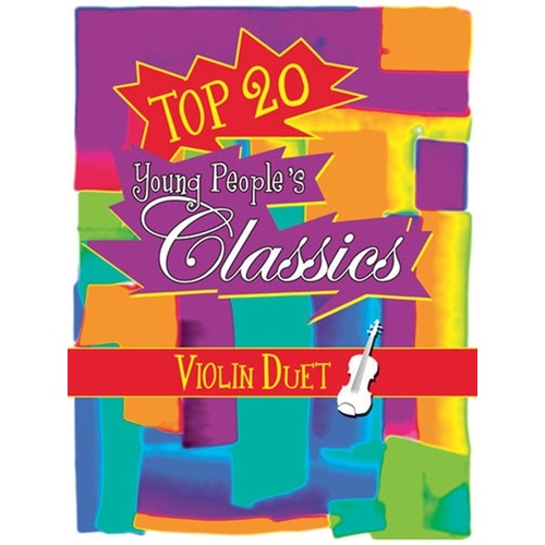 Top 20 Young Peoples Classics Violin Duet Softcover Book (Violin)