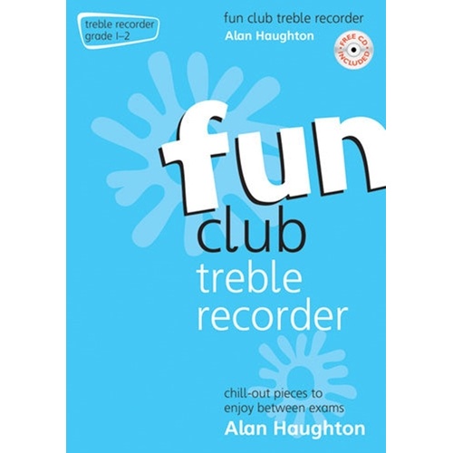 Fun Club Treble Recorder Grade 1-2 Bk/Cd Softcover/CD (Treble Recorder)