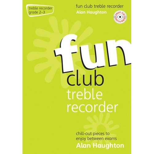 Fun Club Treble Recorder Grade 2-3 Bk/Cd Softcover/CD (Treble Recorder)