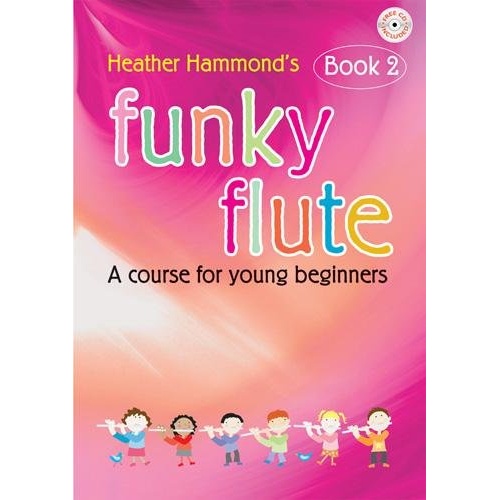 Funky Flute Book 2 Student Edition with CD by Heather Hammond
