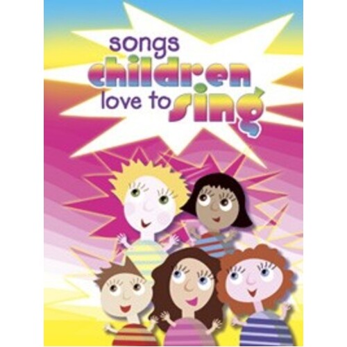 Songs Children Love To Sing