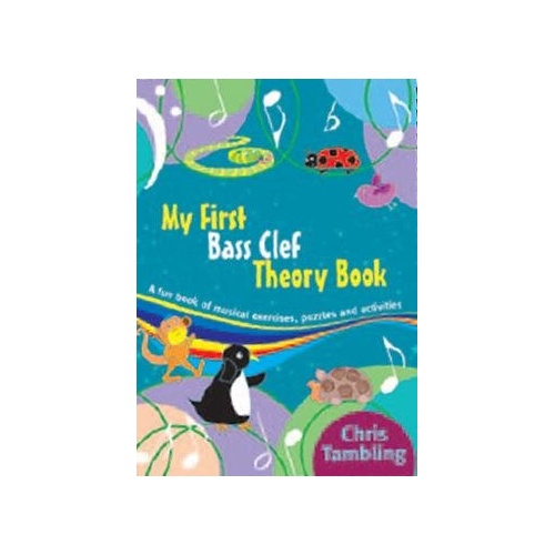 My First Bass Clef Theory Book by Christopher Tambling - 48 Pages