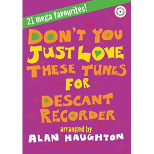 Dont You Just Love These Tunes For Descant Recorder Softcover/CD (Descant Recorder)