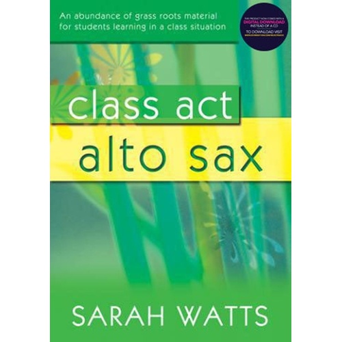 Class Act Alto Sax Student Bk/Ola Sftcvr/Online Audio (Alto Saxophone)