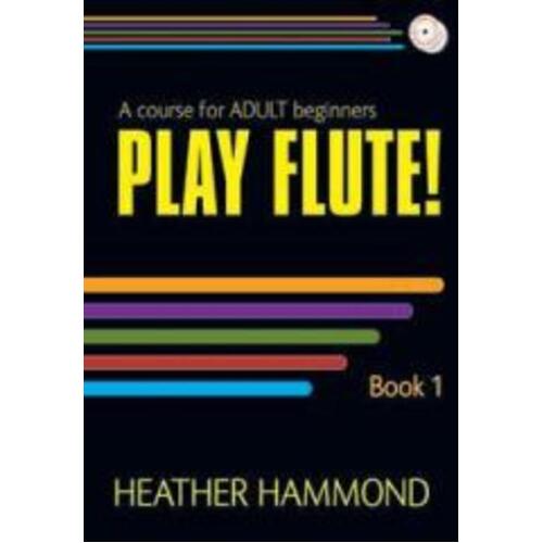 Play Flute For Adult Beginner Book 1 Book/CD Flute Book