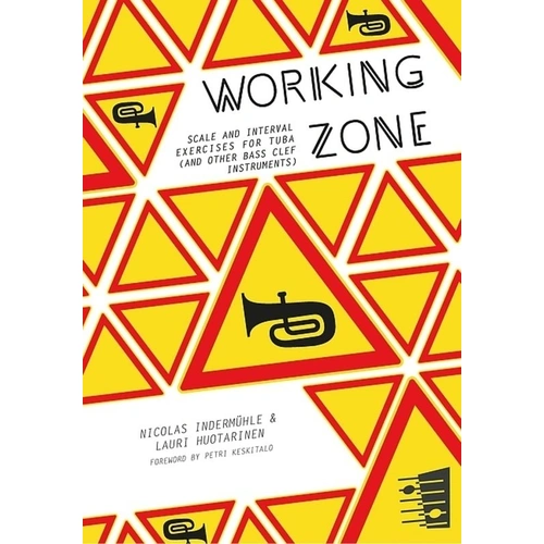 Working Zone Scales & Interval Exercise for Tuba by Lauri Huotarinen & Nicolas Indermuhle, 137 Pages, Fennica Gehrman