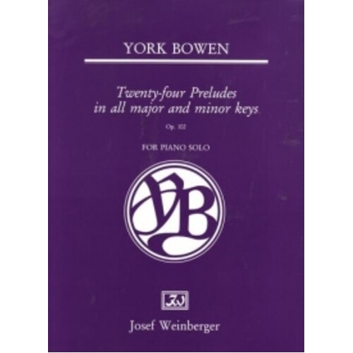Bowen - 24 Preludes Op 102 Piano (Softcover Book)