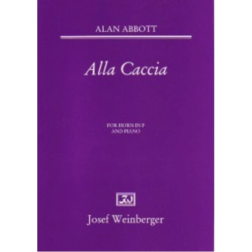 Abbott - Alla Caccia for French Horn and Piano by Josef Weinberger