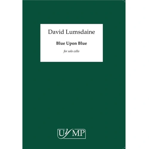 Lumsdaine - Blue Upon Blue for Solo Cello, 4 Pages, University of York Music Press, First Published 1991