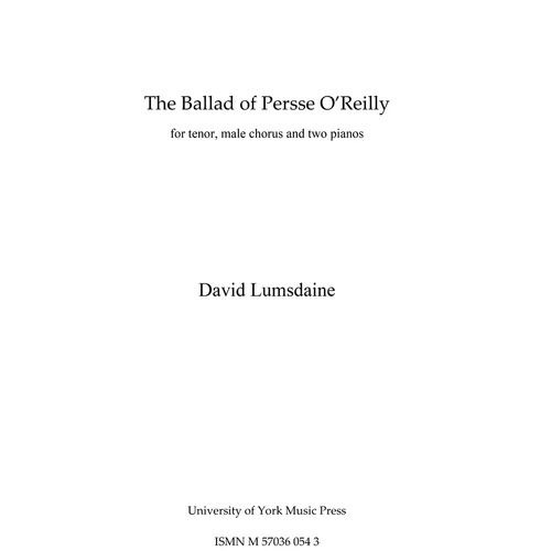 Lumsdaine - The Ballad Of Persse Oreilly Tenor/TTBB/2P4H