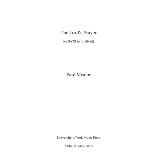 Mealor - The Lords Prayer SATB Divisi