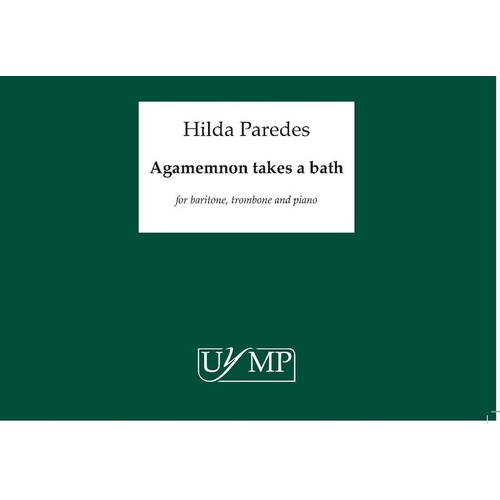 Paredes - Agamemnon Takes A Bath Baritone/Trombone/Piano Score/Parts (Piano|Trombone|Vocal)