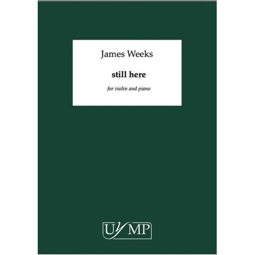 Weeks - Still Here For Violin/Piano Softcover Book (Violin)