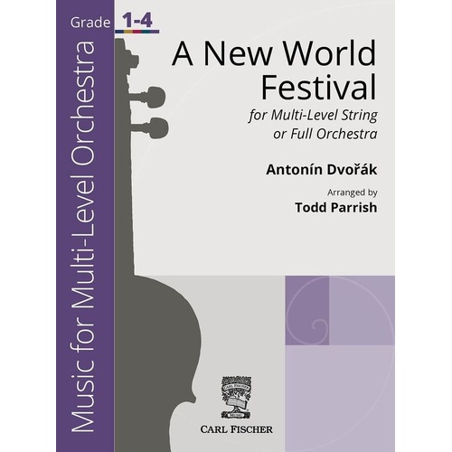 A New World Festival Multi-Level String/Full Orchestra Arrangement