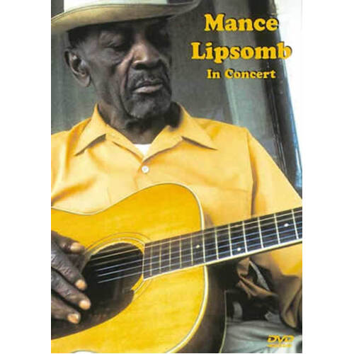 Mance Lipscomb In Concert