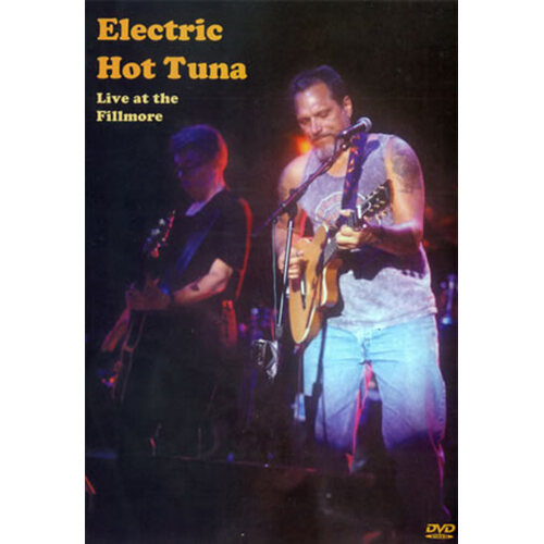 Electric Hot Tuna Live At The Fillmore