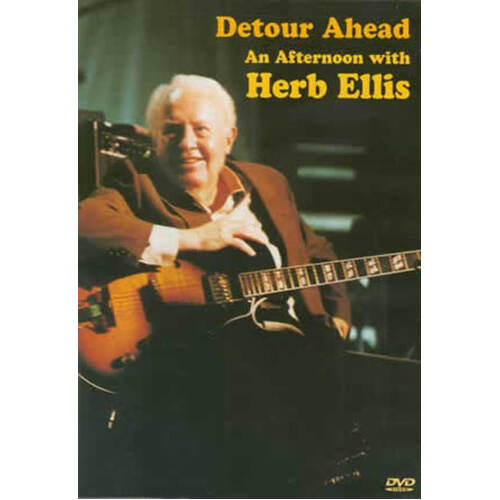 Detour Ahead An Afternoon With Herb Ellis