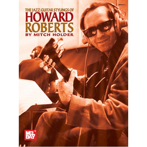 Jazz Guitar Stylings Of Howard Roberts Book
